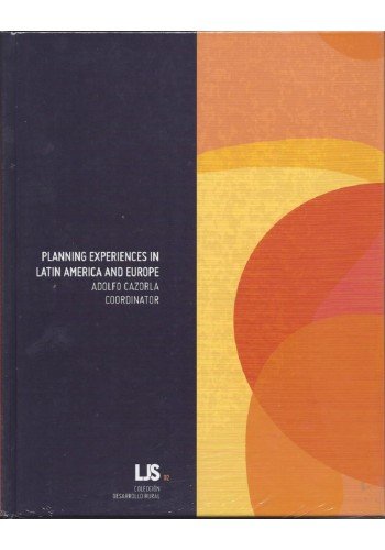 Planning Experiences in Latin America and Europe